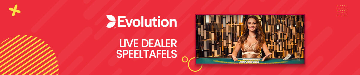 Evolution biedt verschillende live dealer speeltafels aan Live dealer speeltafels Evolution